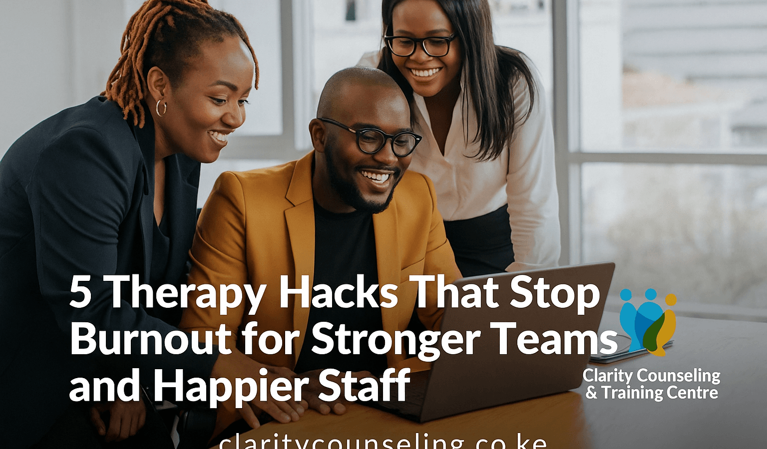 5 Therapy Hacks That Stop Burnout for Stronger Teams and Happier Staff