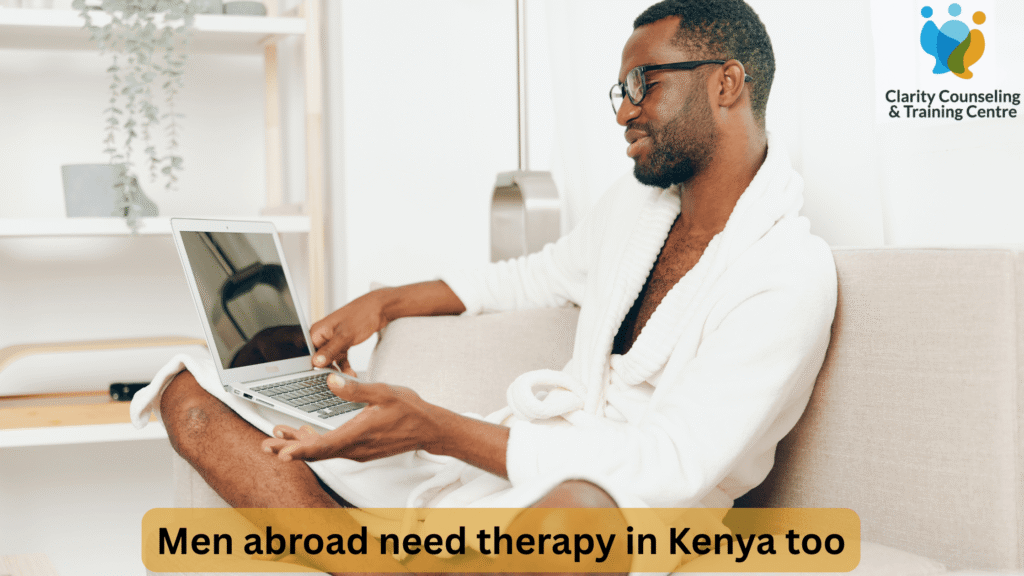 Men abroad need therapy in Kenya too